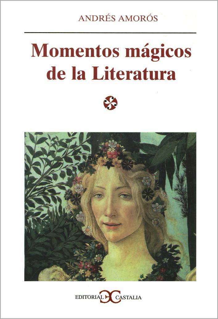 MOMENTOS MAGICOS DE LA LITERATURA | 9788470398018 | AMOROS, ANDRES | Galatea Llibres | Librería online de Reus, Tarragona | Comprar libros en catalán y castellano online