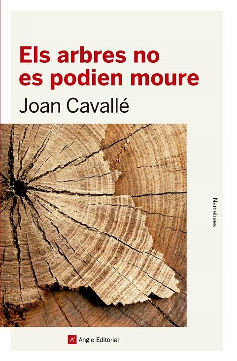 ELS ARBRES NO ES PODIEN MOURE | 9788416139712 | CAVALLÉ, JOAN | Galatea Llibres | Librería online de Reus, Tarragona | Comprar libros en catalán y castellano online