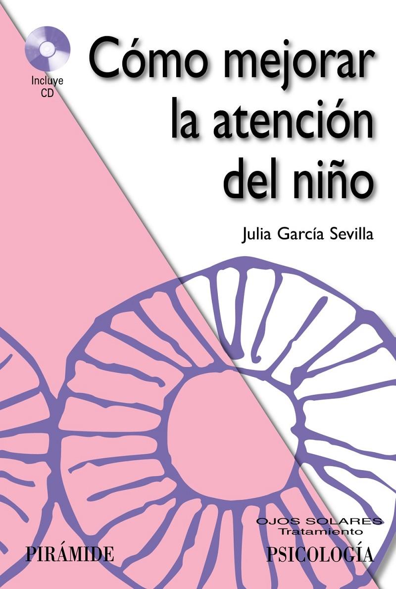 CÓMO MEJORAR LA ATENCIÓN DEL NIÑO | 9788436827613 | GARCÍA SEVILLA, JULIA | Galatea Llibres | Librería online de Reus, Tarragona | Comprar libros en catalán y castellano online