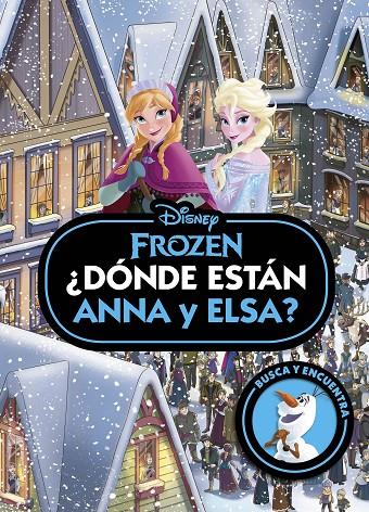 FROZEN. ¿DÓNDE ESTÁN ANNA Y ELSA? | 9788419547781 | Galatea Llibres | Llibreria online de Reus, Tarragona | Comprar llibres en català i castellà online