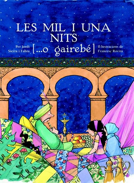 MIL I UNA NITS, LES. O GAIREBE... | 9788423682096 | JORDI SIERRA I FABRA | Galatea Llibres | Llibreria online de Reus, Tarragona | Comprar llibres en català i castellà online