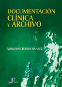 DOCUMENTACION CLINICA Y ARCHIVO | 9788479786113 | TEJERO ALVAREZ, MERCEDES | Galatea Llibres | Llibreria online de Reus, Tarragona | Comprar llibres en català i castellà online