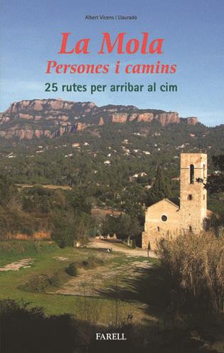 MOLA, LA.PERSONES I CAMINS | 9788495695727 | VICENS LLAURADO, ALBERT | Galatea Llibres | Llibreria online de Reus, Tarragona | Comprar llibres en català i castellà online