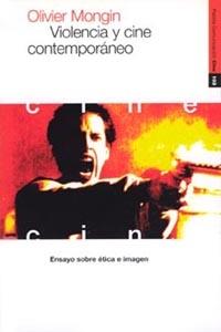 VIOLENCIA Y CINE CONTEMPORANEO | 9788449306426 | MONGIN, OLIVIER | Galatea Llibres | Llibreria online de Reus, Tarragona | Comprar llibres en català i castellà online