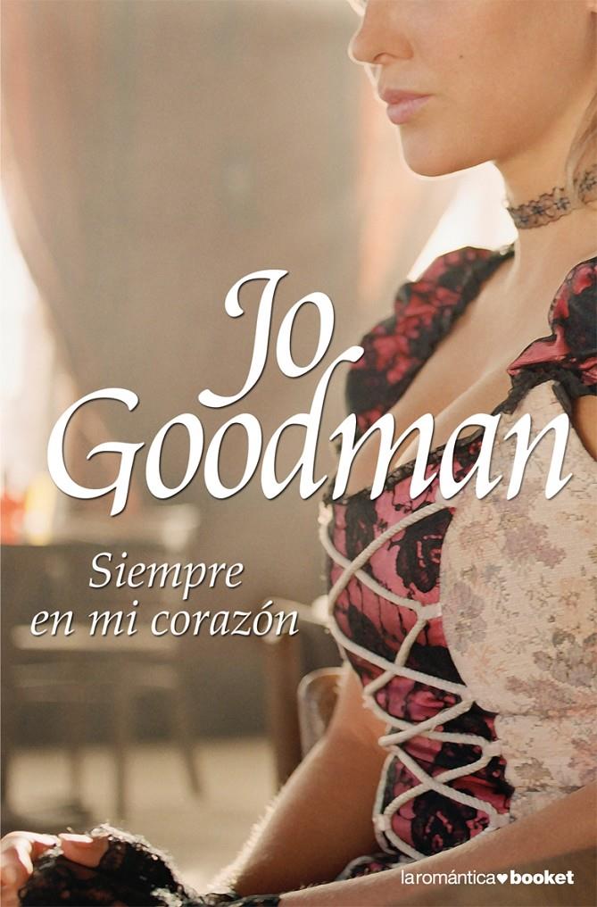 SIEMPRE EN MI CORAZON | 9788408077978 | GOODMAN, JO | Galatea Llibres | Llibreria online de Reus, Tarragona | Comprar llibres en català i castellà online