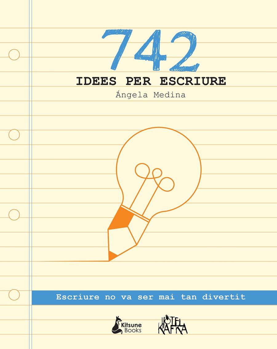 742 IDEES PER ESCRIURE | 9788416788026 | MEDINA, ÁNGELA | Galatea Llibres | Llibreria online de Reus, Tarragona | Comprar llibres en català i castellà online