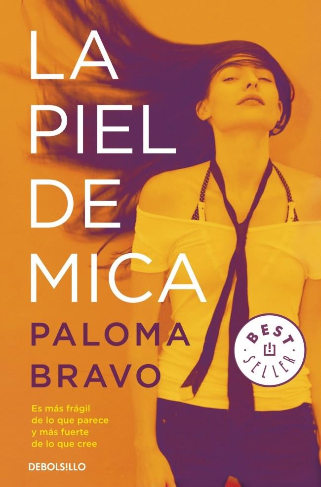 LA PIEL DE MICA | 9788490328170 | BRAVO, PALOMA | Galatea Llibres | Librería online de Reus, Tarragona | Comprar libros en catalán y castellano online