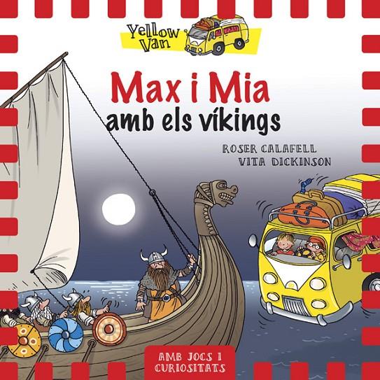 MAX I MIA AMB ELS VÍKINGS. YELLOW VAN 9 | 9788424660352 | Galatea Llibres | Llibreria online de Reus, Tarragona | Comprar llibres en català i castellà online