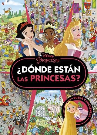 PRINCESAS. ¿DÓNDE ESTÁN LAS PRINCESAS? | 9788419547774 | Galatea Llibres | Llibreria online de Reus, Tarragona | Comprar llibres en català i castellà online