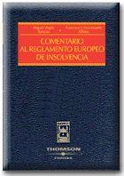 COMENTARIO AL REGLAMENTO EUROPEO DE INSOLVENCIA | 9788447020836 | VIRGOS SORIANO, MIGUEL | Galatea Llibres | Llibreria online de Reus, Tarragona | Comprar llibres en català i castellà online