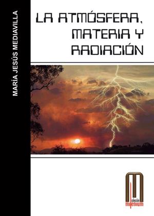 ATMOSFERA, MATERIA Y RADIACION , LA | 9788495495556 | MEDIAVILLA, MARIA JESUS | Galatea Llibres | Librería online de Reus, Tarragona | Comprar libros en catalán y castellano online