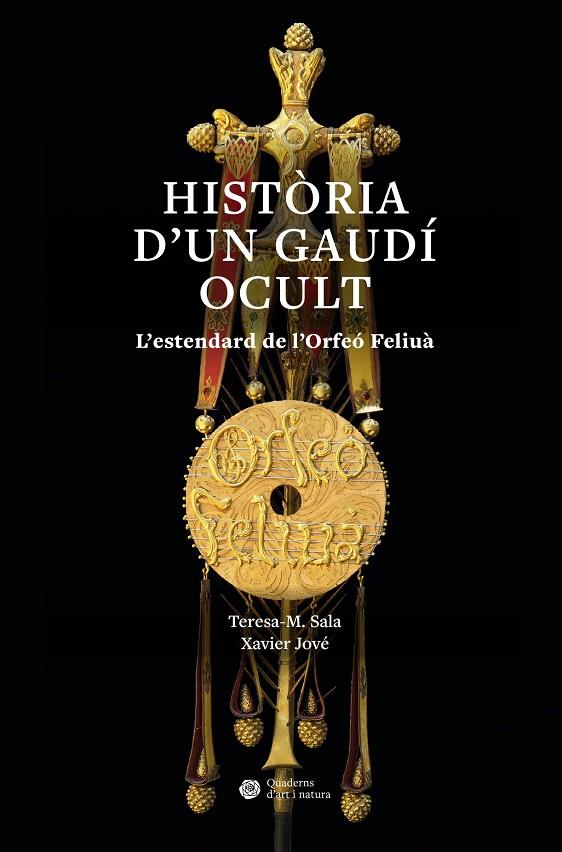 HISTÒRIA D’UN GAUDÍ OCULT | 9788491689621 | SALA, TERESA-M/JOVÉ, XAVIER | Galatea Llibres | Llibreria online de Reus, Tarragona | Comprar llibres en català i castellà online