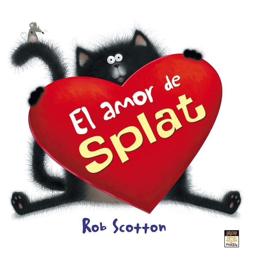 EL AMOR DE SPLAT | 9788415116288 | SCOTTON, ROB | Galatea Llibres | Librería online de Reus, Tarragona | Comprar libros en catalán y castellano online