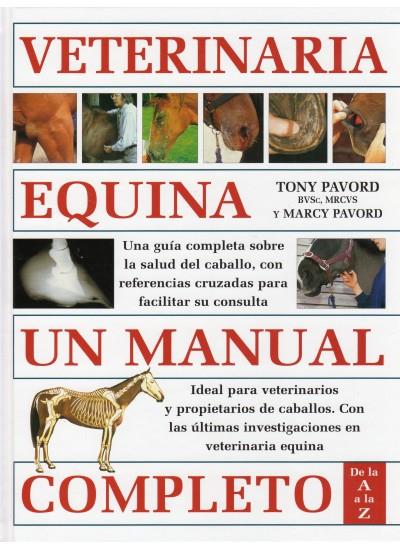 VETERINARIA EQUINA. UN MANUAL COMPLETO | 9788428214131 | PAVORD, TONY | Galatea Llibres | Llibreria online de Reus, Tarragona | Comprar llibres en català i castellà online