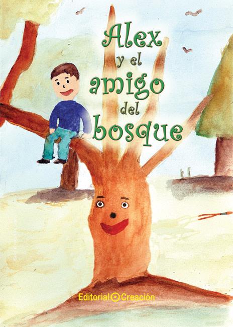 ALEX Y EL AMIGO DEL BOSQUE | 9788415676072 | GARCÍA-CONSUEGRA GONZÁLEZ, JESÚS | Galatea Llibres | Llibreria online de Reus, Tarragona | Comprar llibres en català i castellà online