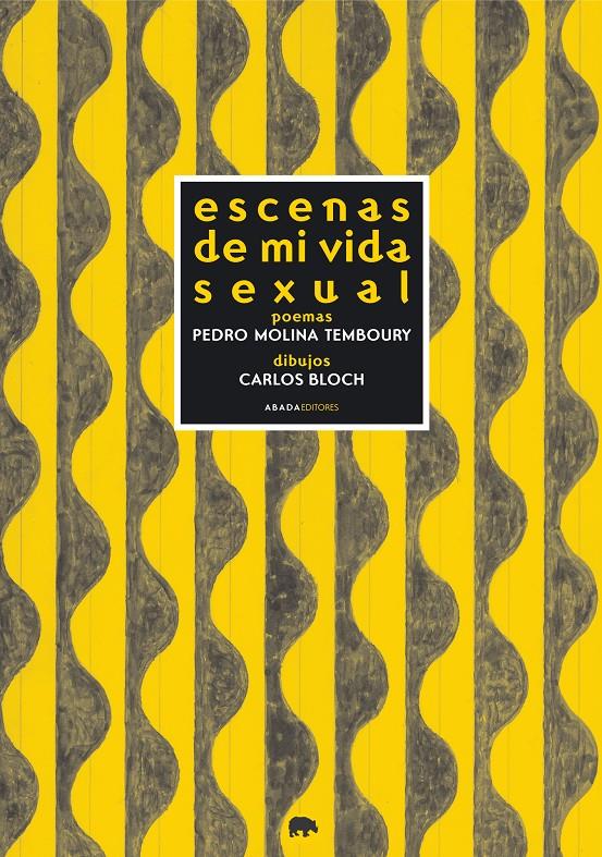 ESCENAS DE MI VIDA SEXUAL | 9788496258884 | MOLINA TEMBOURY, PEDRO | Galatea Llibres | Librería online de Reus, Tarragona | Comprar libros en catalán y castellano online