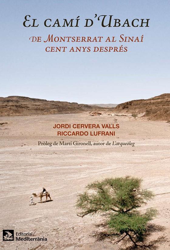 CAMÍ D'UBACH, EL | 9788499791074 | CERVERA I VALLS, JORDI/LUFRANI, RICCARDO | Galatea Llibres | Librería online de Reus, Tarragona | Comprar libros en catalán y castellano online