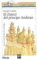 CHARCO DEL PRINCIPE ANDREAS, EL | 9788434850514 | LAIRLA, SERGIO | Galatea Llibres | Llibreria online de Reus, Tarragona | Comprar llibres en català i castellà online