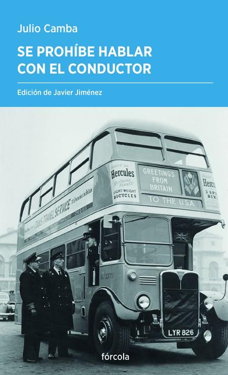 SE PROHÍBE HABLAR CON EL CONDUCTOR | 9788419969149 | CAMBA, JULIO | Galatea Llibres | Llibreria online de Reus, Tarragona | Comprar llibres en català i castellà online