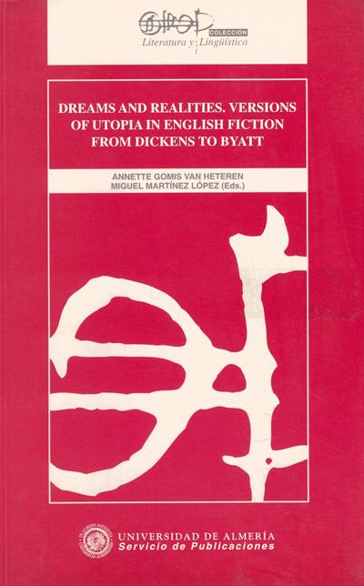 DREAMS AND REALITIES VERSIONS OF UTOPIA IN ENGLISH | 9788482400808 | GOMIS VAN HETEREN, ANNETTE | Galatea Llibres | Llibreria online de Reus, Tarragona | Comprar llibres en català i castellà online