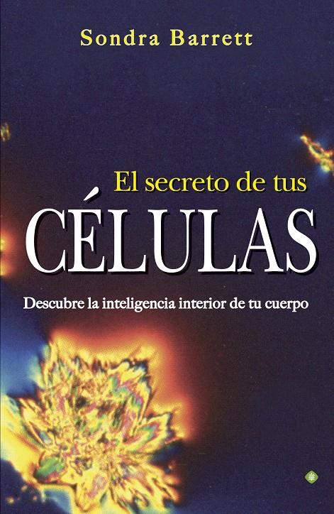 EL SECRETO DE TUS CÉLULAS | 9788490601358 | BARRET, SONDRA | Galatea Llibres | Llibreria online de Reus, Tarragona | Comprar llibres en català i castellà online