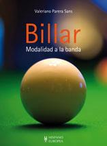 BILLAR. MODALIDAD A LA BANDA | 9788425519239 | PARERA SANS, VALERIANO | Galatea Llibres | Llibreria online de Reus, Tarragona | Comprar llibres en català i castellà online