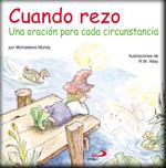 CUANDO REZO, UNA ORACION PARA CADA CIRCUNSTANCIA | 9788428527064 | MUNDY, M. | Galatea Llibres | Librería online de Reus, Tarragona | Comprar libros en catalán y castellano online