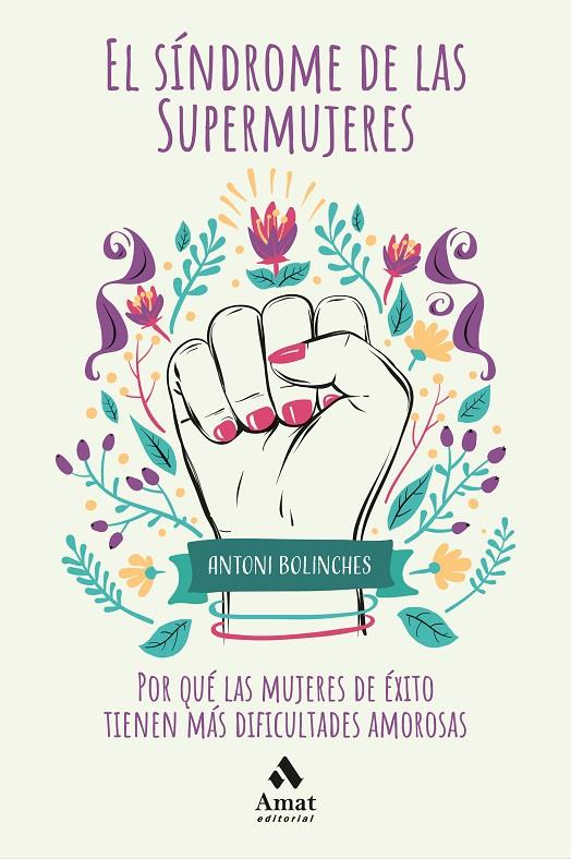 EL SÍNDROME DE LAS SUPERMUJERES | 9788418114021 | BOLINCHES SÁNCHEZ, ANTONI | Galatea Llibres | Llibreria online de Reus, Tarragona | Comprar llibres en català i castellà online