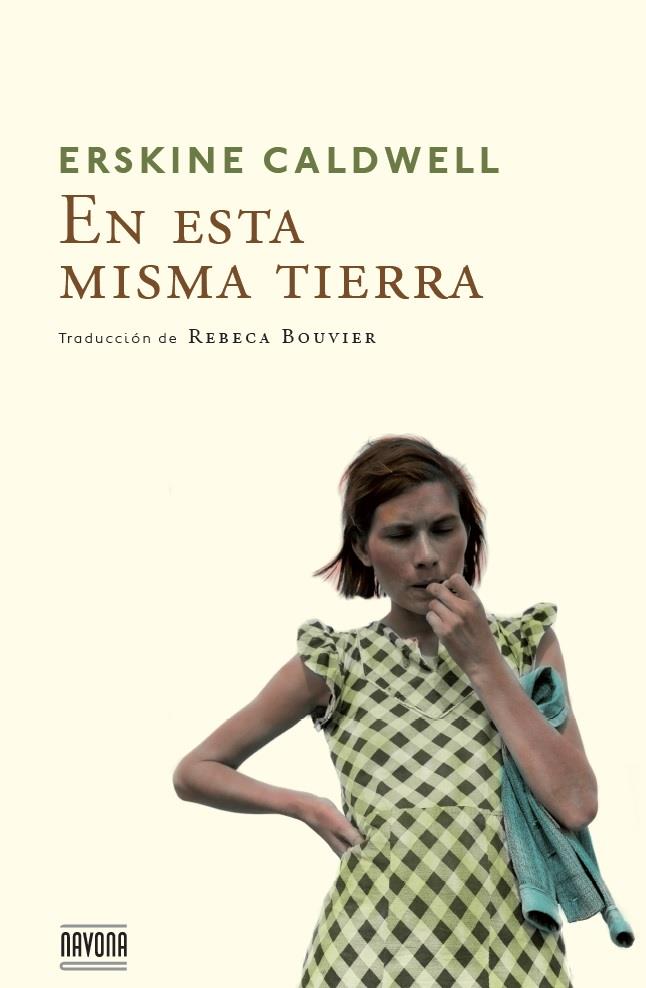 EN ESTA MISMA TIERRA | 9788492840830 | CALDWELL, ERSKINE | Galatea Llibres | Llibreria online de Reus, Tarragona | Comprar llibres en català i castellà online