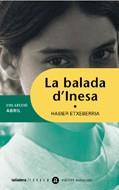 BALADA D'INESA, LA | 9788424605476 | ETXEBERRIA, HASIER | Galatea Llibres | Librería online de Reus, Tarragona | Comprar libros en catalán y castellano online