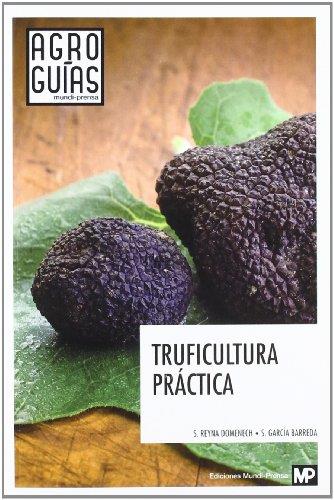 TRUFICULTURA PRACTICA | 9788484765370 | REYNA DOMENECH, S. | Galatea Llibres | Llibreria online de Reus, Tarragona | Comprar llibres en català i castellà online