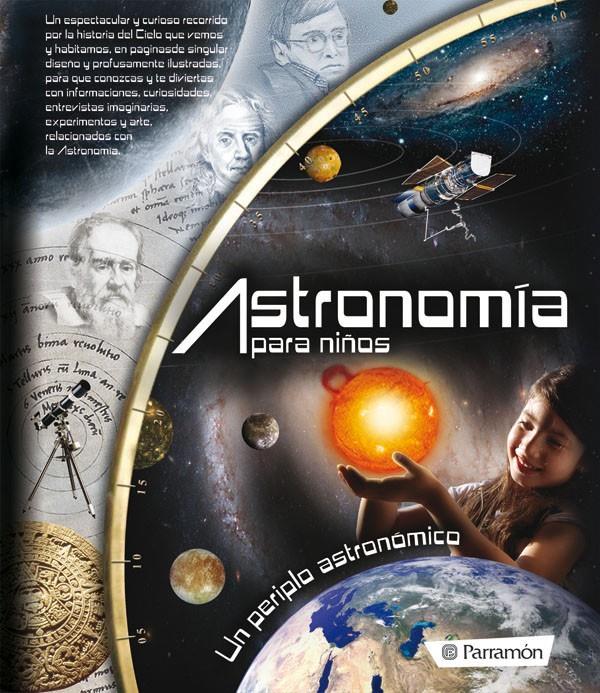 ASTRONOMÍA PARA NIÑOS | 9788434236912 | COTILLEAU, ISABELLE/MARTÍN, VÍCTOR/RIBERO, LEO | Galatea Llibres | Librería online de Reus, Tarragona | Comprar libros en catalán y castellano online