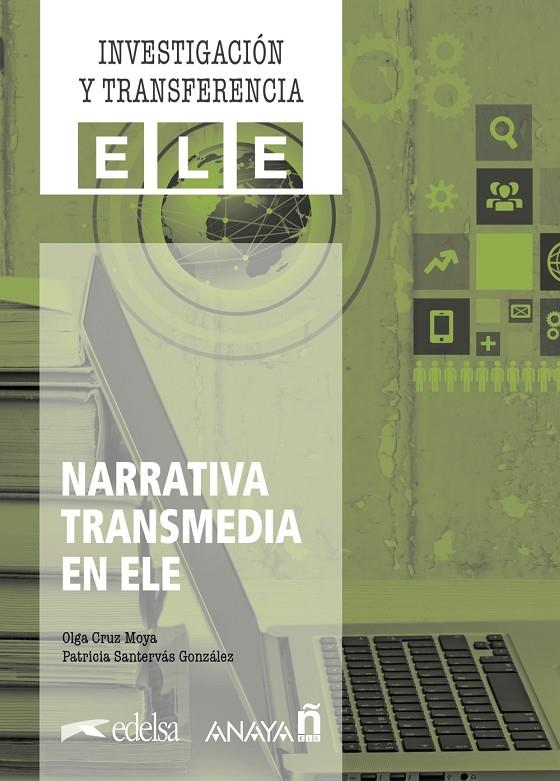 NARRATIVA TRANSMEDIA EN ELE | 9788414339862 | CRUZ MOYA, OLGA/SANTERVÁS GONZÁLEZ, PATRICIA | Galatea Llibres | Librería online de Reus, Tarragona | Comprar libros en catalán y castellano online