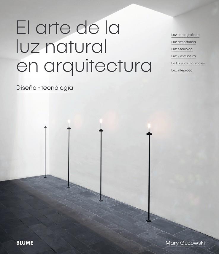 EL ARTE DE LA LUZ NATURAL EN ARQUITECTURA | 9788417254414 | GUZOWSKI, MARY | Galatea Llibres | Llibreria online de Reus, Tarragona | Comprar llibres en català i castellà online