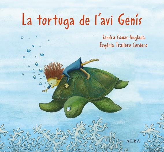 LA TORTUGA DE L'AVI GENÍS | 9788411781053 | COMAS ANGLADA, SANDRA | Galatea Llibres | Llibreria online de Reus, Tarragona | Comprar llibres en català i castellà online