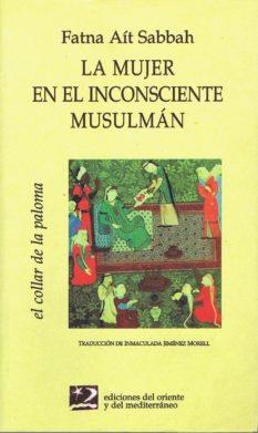 MUJER EN EL INSCONSCIENTE MUSULMAN, LA | 9788487198663 | AIT SABBAH,FATNA | Galatea Llibres | Llibreria online de Reus, Tarragona | Comprar llibres en català i castellà online