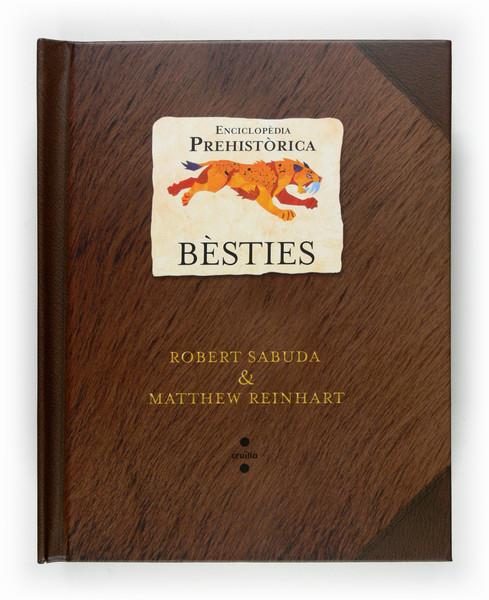 ENCICLOPEDIA PREHISTORICA BESTIES | 9788466118132 | SABUDA, ROBERT | Galatea Llibres | Llibreria online de Reus, Tarragona | Comprar llibres en català i castellà online