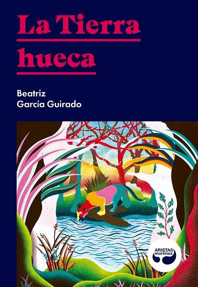 LA TIERRA HUECA | 9788494949821 | GARCÍA GUIRADO, BEATRIZ | Galatea Llibres | Llibreria online de Reus, Tarragona | Comprar llibres en català i castellà online