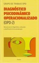 DIAGNÓSTICO PSICODINÁMICO OPERACIONALIZADO (OPD-2) | 9788425425707 | GRUPO DE TRABAJO OPD | Galatea Llibres | Librería online de Reus, Tarragona | Comprar libros en catalán y castellano online