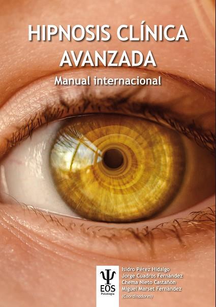 HIPNOSIS CLINICA AVANZADA. MANUAL INTERNACIONAL | 9788497277808 | VV.AA. | Galatea Llibres | Llibreria online de Reus, Tarragona | Comprar llibres en català i castellà online