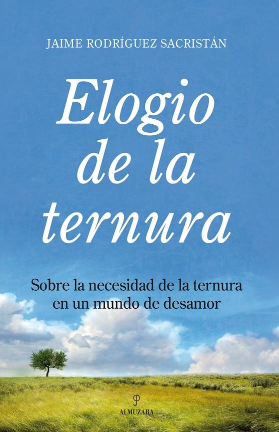 ELOGIO DE LA TERNURA | 9788492573011 | RODRIGUEZ, JAVIER | Galatea Llibres | Librería online de Reus, Tarragona | Comprar libros en catalán y castellano online