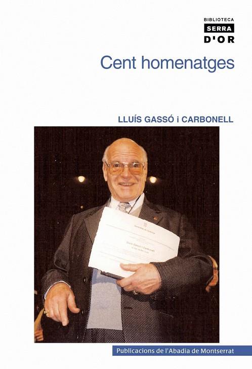 CENT HOMENATGES | 9788484159988 | GASSO I CARBONELL, LLUIS (1916- ) | Galatea Llibres | Llibreria online de Reus, Tarragona | Comprar llibres en català i castellà online