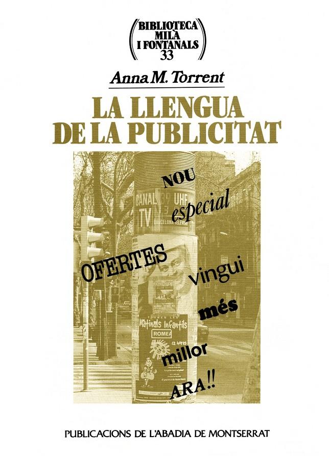 LLENGUA DE LA PUBLICITAT, LA | 9788484151159 | TORRENT, ANNA M. | Galatea Llibres | Llibreria online de Reus, Tarragona | Comprar llibres en català i castellà online