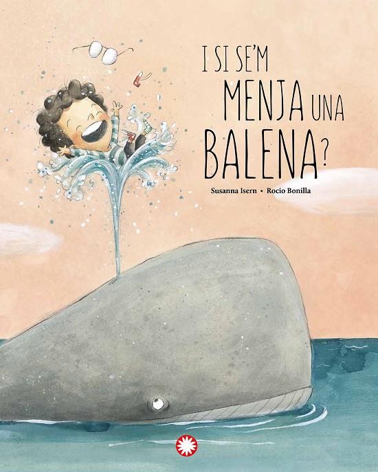 I SI SE'M MENJA UNA BALENA? | 9788418304897 | ISERN, SUSANNA | Galatea Llibres | Llibreria online de Reus, Tarragona | Comprar llibres en català i castellà online