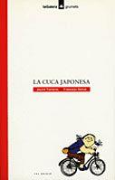 CUCA JAPONESA, LA | 9788424681227 | TORRENTS, JACINT; SERRAT, FRANCESC | Galatea Llibres | Librería online de Reus, Tarragona | Comprar libros en catalán y castellano online