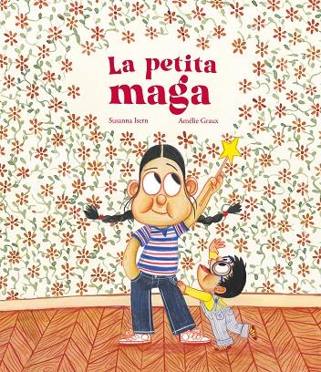 LA PETITA MAGA | 9788419253682 | ISERN, SUSANNA | Galatea Llibres | Llibreria online de Reus, Tarragona | Comprar llibres en català i castellà online