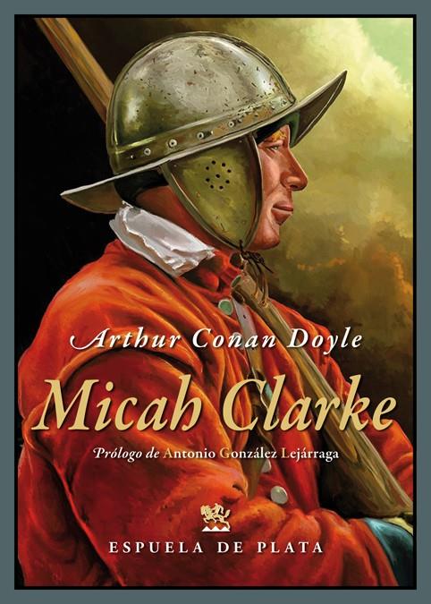 MICAH CLARKE | 9788416034772 | DOYLE, ARTHUR CONAN | Galatea Llibres | Llibreria online de Reus, Tarragona | Comprar llibres en català i castellà online