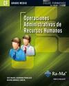 OPERACIONES ADMINISTRATIVAS DE RECURSOS HUMANOS (GRADO MEDIO) | 9788499641683 | ALBARRAN FRANCISCO, JOSÉ MIGUEL/MÁRQUEZ GARCÍA, BEGOÑA | Galatea Llibres | Llibreria online de Reus, Tarragona | Comprar llibres en català i castellà online