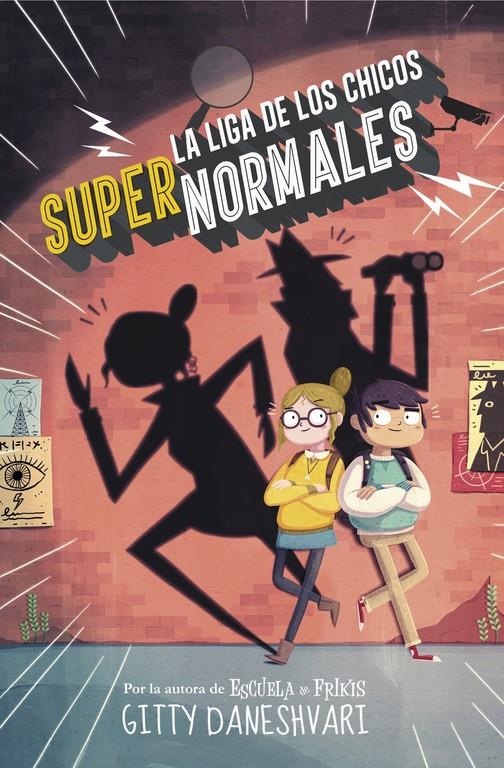 LA LIGA DE LOS CHICOS SUPERNORMALES  | 9788490435861 | DANESHVARY, GITTY | Galatea Llibres | Llibreria online de Reus, Tarragona | Comprar llibres en català i castellà online