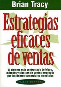 ESTRATEGIAS EFICACES DE VENTAS | 9788449303883 | TRACY, BRIAN | Galatea Llibres | Llibreria online de Reus, Tarragona | Comprar llibres en català i castellà online